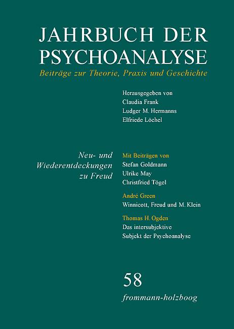 Jahrbuch der Psychoanalyse / Band 58: Neu- und Wiederentdeckungen zu Freud