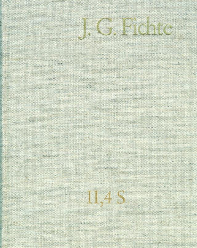 Johann Gottlieb Fichte: Gesamtausgabe / Reihe II: Nachgelassene Schriften. Band 4 Supplement: Ernst Platners 'Philosophische Aphorismen', Leipzig 1793