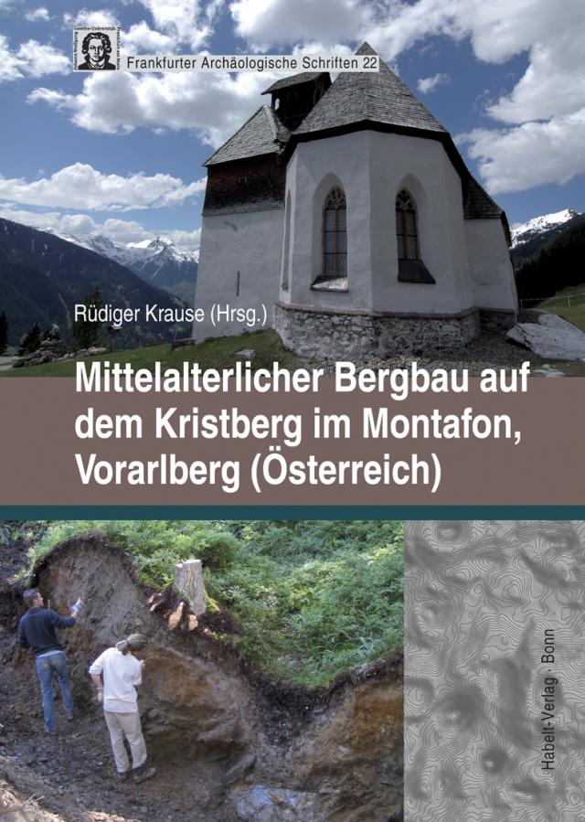 Mittelalterlicher Bergbau auf dem Kristberg im Montafon, Vorarlberg (Österreich)
