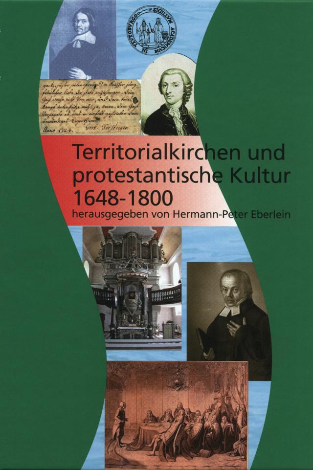 Territorialkirchen und protestantische Kultur: 1648 - 1800