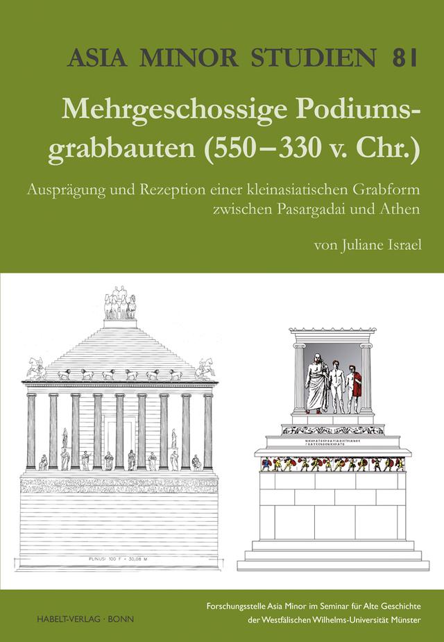 Mehrgeschossige Podiumsgrabbauten (550-330 v. Chr.)