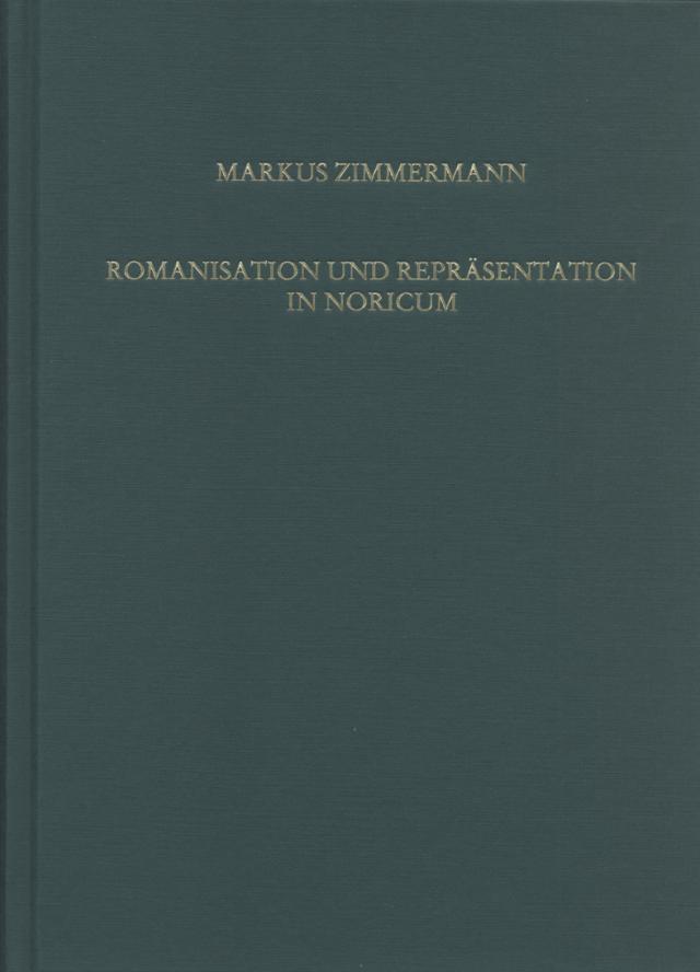 Romanisation und Repräsentation in Noricum