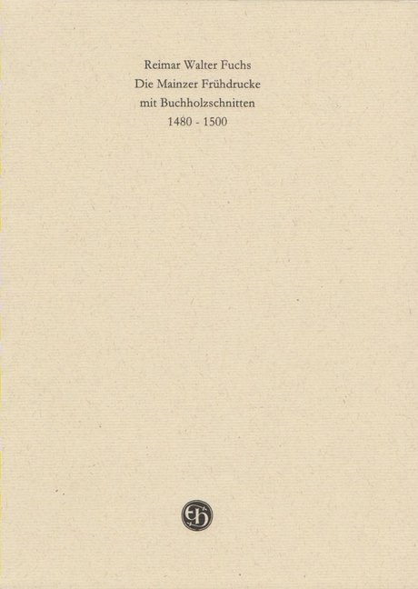 Die Mainzer Frühdrucke mit Buchholzschnitten 1480-1500