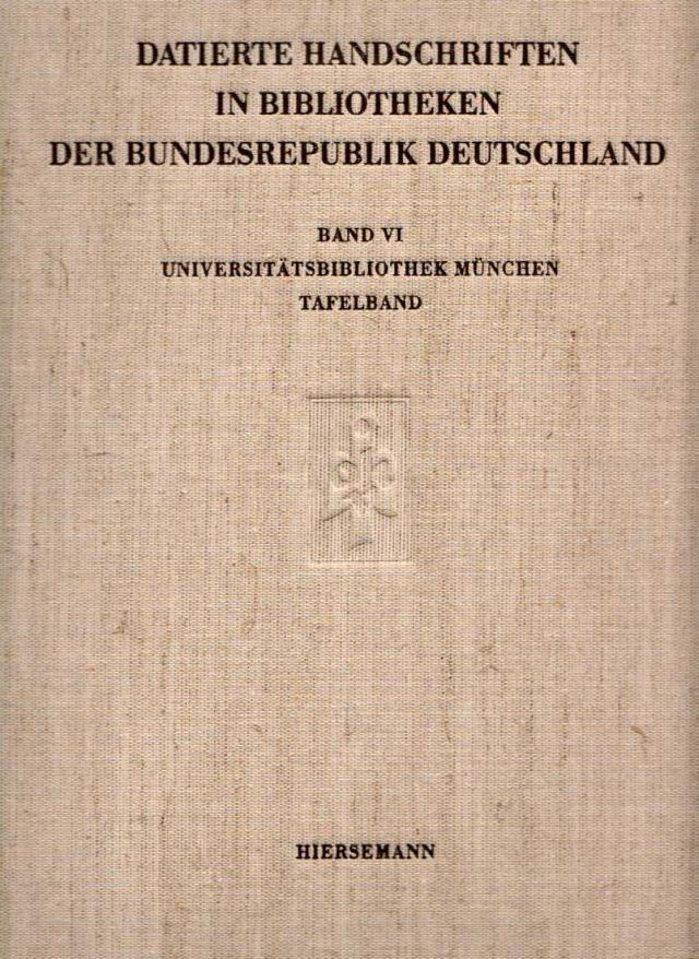 Datierte Handschriften in Bibliotheken der Bundesrepublik Deutschland