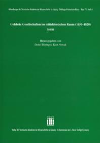 Gelehrte Gesellschaften im Mitteldeutschen Raum 1650-1820 Teil 3