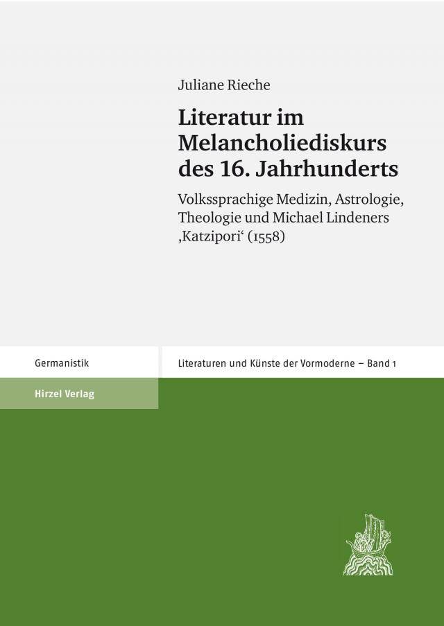 Literatur im Melancholiediskurs des 16. Jahrhunderts