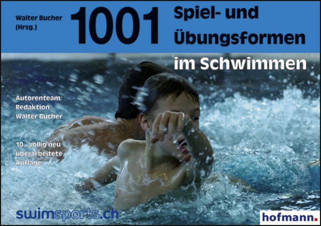1001 Spiel- und Übungsformen im Schwimmen