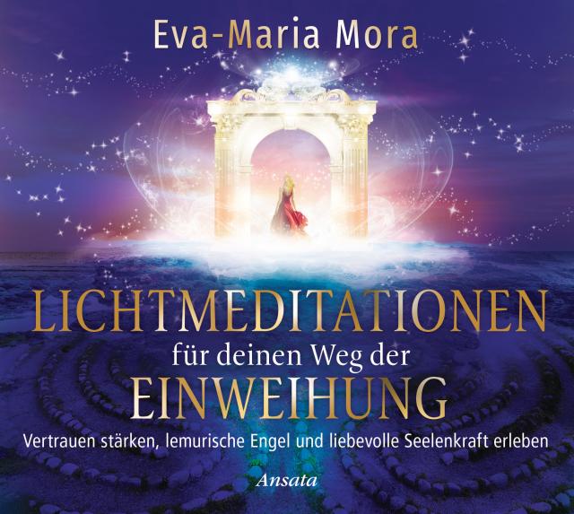 Lichtmeditationen für deinen Weg der Einweihung (1 Audio-CD, Laufzeit: 51 Min.)