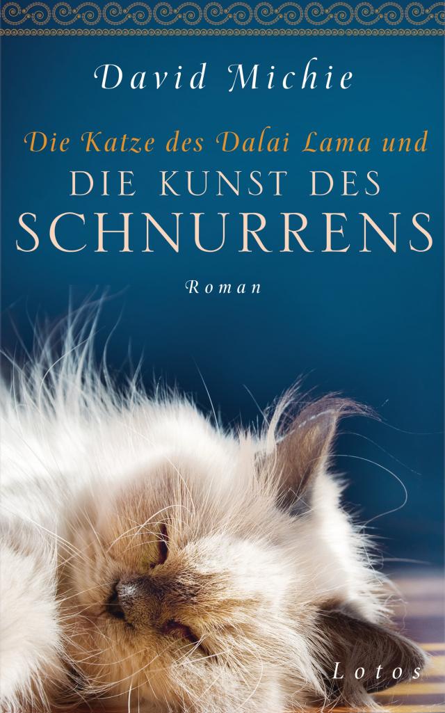 Die Katze des Dalai Lama und die Kunst des Schnurrens|Roman. Gebunden.