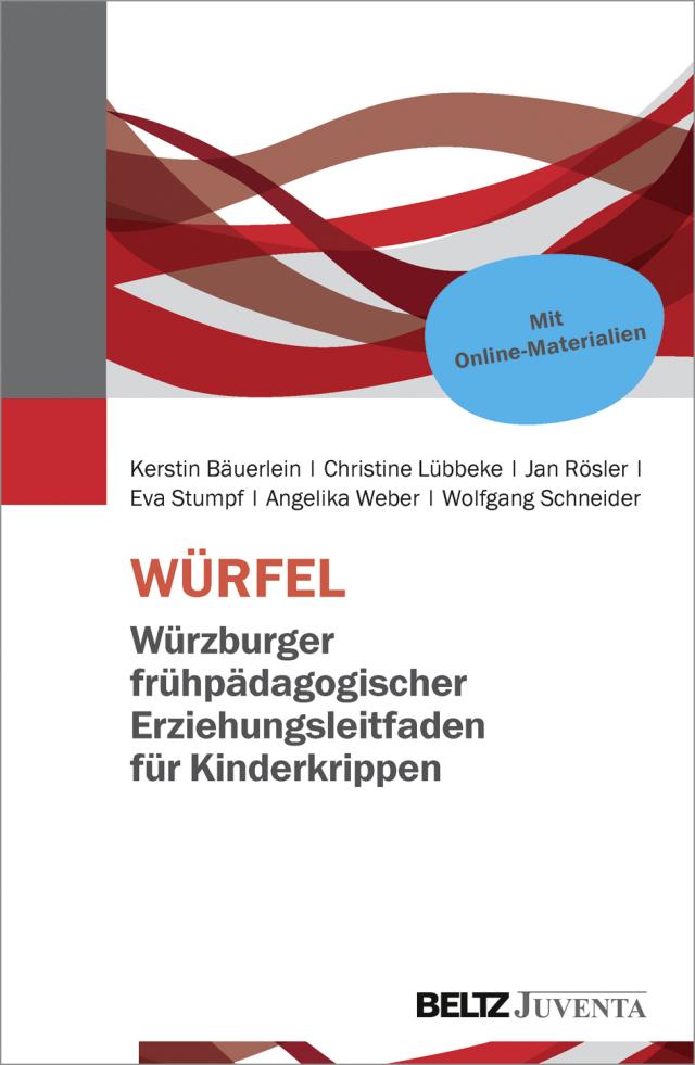 WÜRFEL – Würzburger frühpädagogischer Erziehungsleitfaden für Kinderkrippen