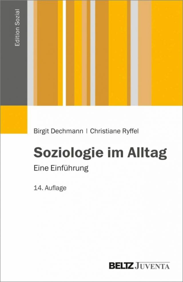 Soziologie im Alltag Edition Sozial  