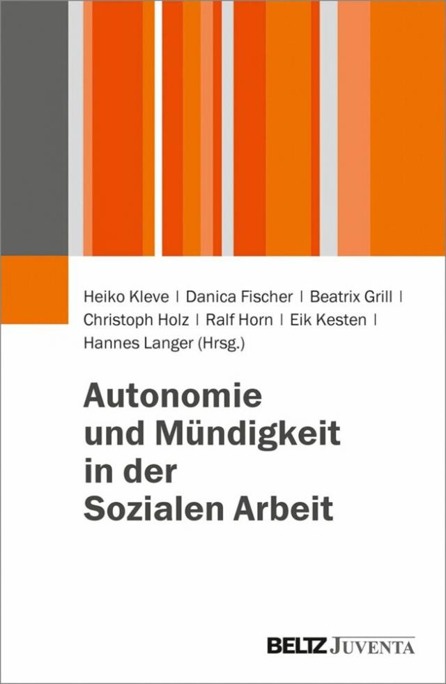 Autonomie und Mündigkeit in der Sozialen Arbeit