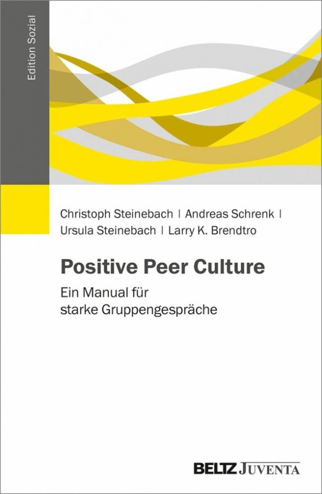 Positive Peer Culture Edition Sozial  