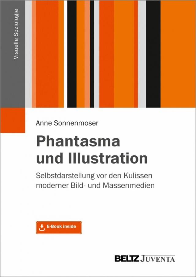 Phantasma und Illustration Visuelle Soziologie  