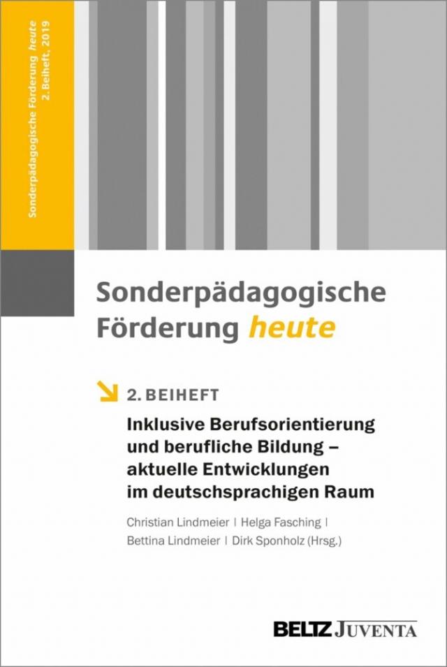 Inklusive Berufsorientierung und berufliche Bildung - aktuelle Entwicklungen im deutschsprachigen Raum Beiheft zur Zeitschrift 