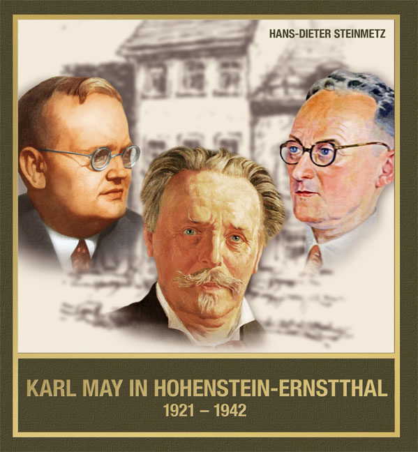 Karl May in Hohenstein-Ernstthal 1921-1942