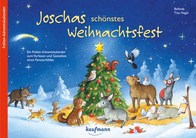 Joschas schönstes Weihnachtsfest. Ein Folien-Adventskalender zum Vorlesen und Gestalten eines Fensterbildes