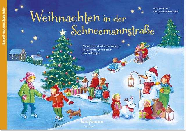 Weihnachten in der Schneemannstraße. Ein Adventskalender zum Vorlesen mit großem Sternenfächer zum Aufhängen