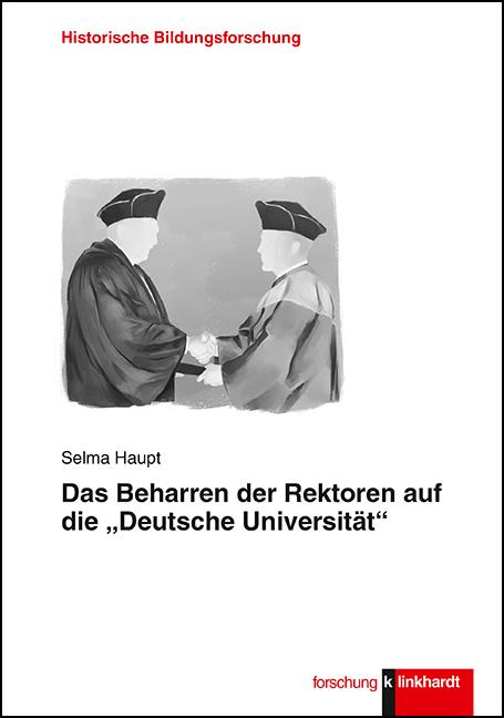 Das Beharren der Rektoren auf die „Deutsche Universität“