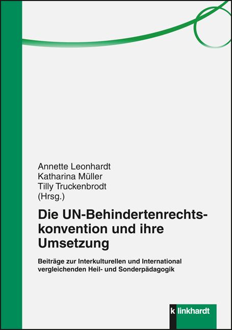 Die UN-Behindertenrechtskonvention und ihre Umsetzung