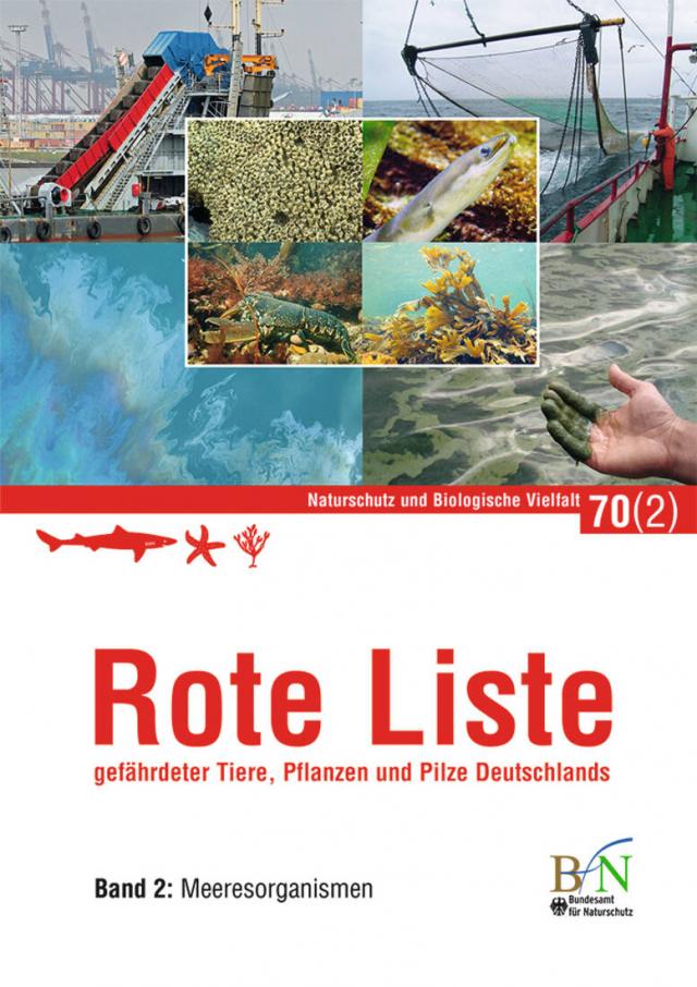 Rote Liste gefährdeter Tiere, Pflanzen und Pilze Deutschlands - Bd 2: Meeresorganismen
