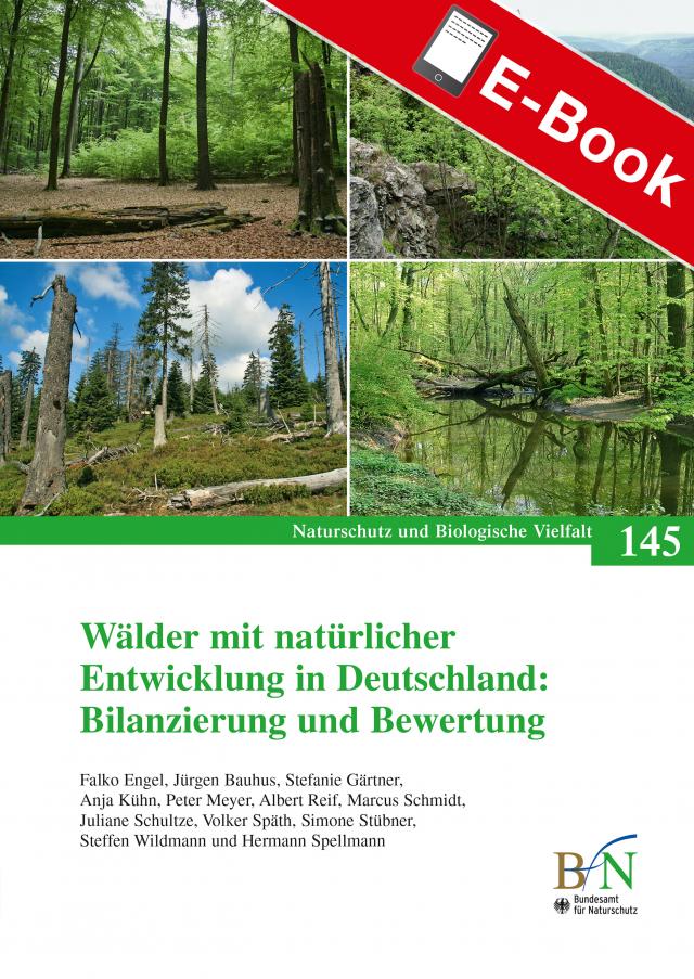 Wälder mit natürlicher Entwicklung in Deutschland: Bilanzierung und Bewertung