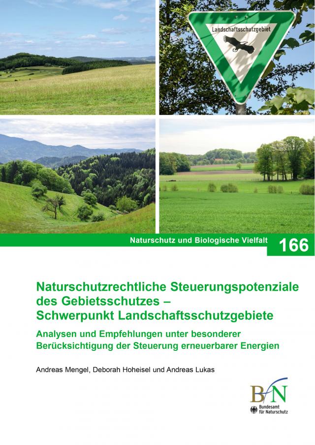 Naturschutzrechtliche Steuerungspotenziale des Gebietsschutzes - Schwerpunkt Landschaftsschutzgebiete