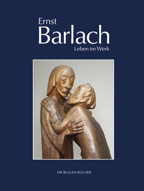 Ernst Barlach – Leben im Werk
