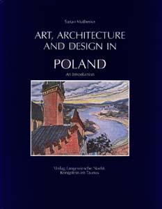 Art, Architecture and Design in Poland 966-1990