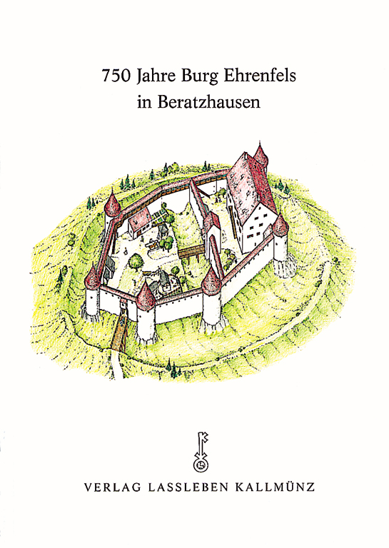 750 Jahre Burg Ehrenfels in Beratzhausen