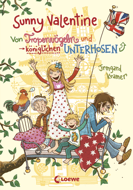 Sunny Valentine - Von Tropenvögeln und königlichen Unterhosen 17.06.2014. Gebunden.