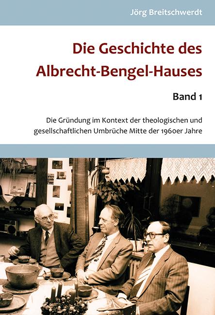 Die Geschichte des Albrecht Bengel-Hauses