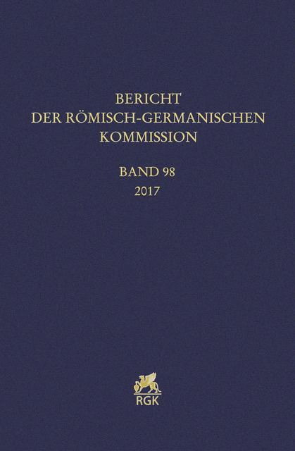 Bericht der Römisch-Germanischen Kommission 98 (2017)