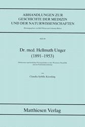 Dr. med. Hellmuth Unger (1891-1953)