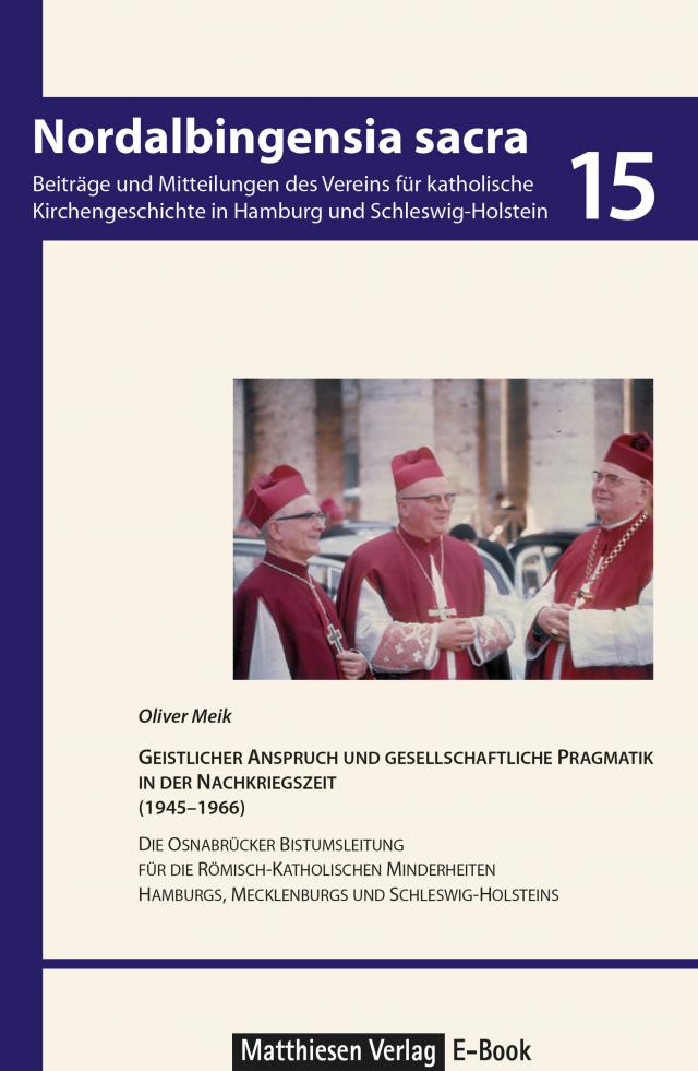 Geistlicher Anspruch und gesellschaftliche Pragmatik in der Nachkriegszeit (1945–1966)