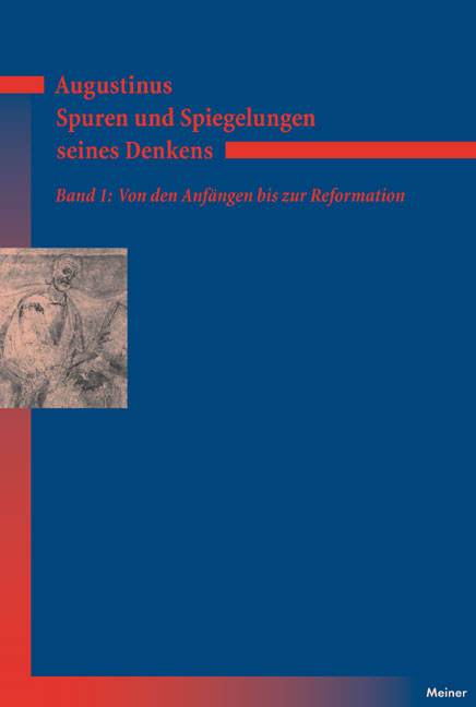 Augustinus – Spuren und Spiegelungen seines Denkens. Band 1