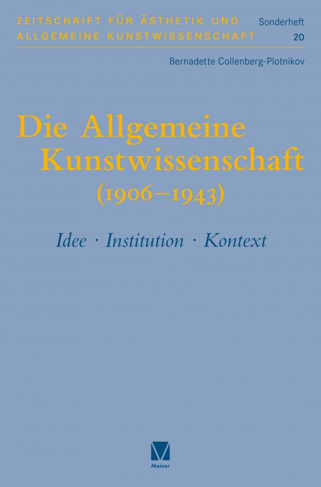 Die Allgemeine Kunstwissenschaft (1906-1943). Band 1
