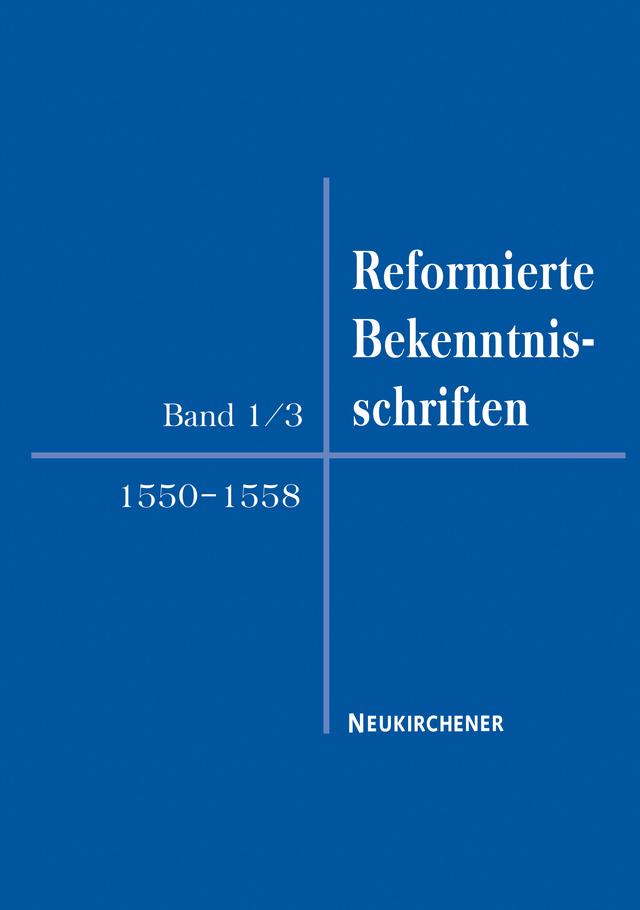 Reformierte Bekenntnisschriften 1549-1558