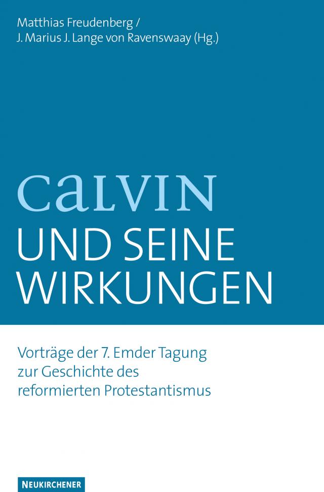 Calvin und seine Wirkungen
