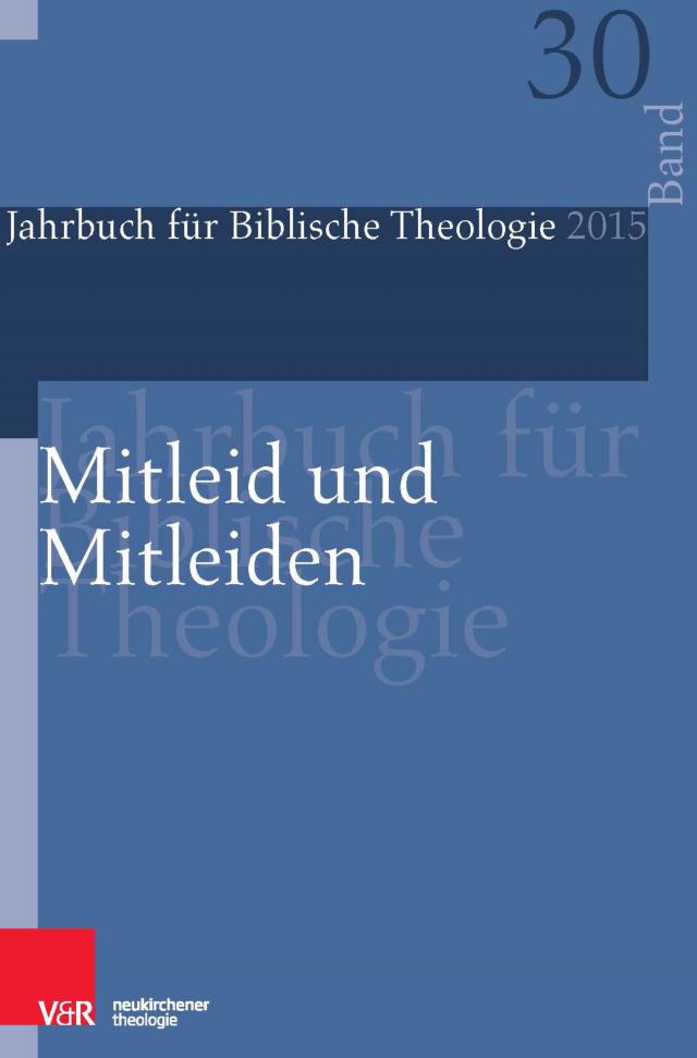 Mitleid und Mitleiden Jahrbuch für Biblische Theologie  