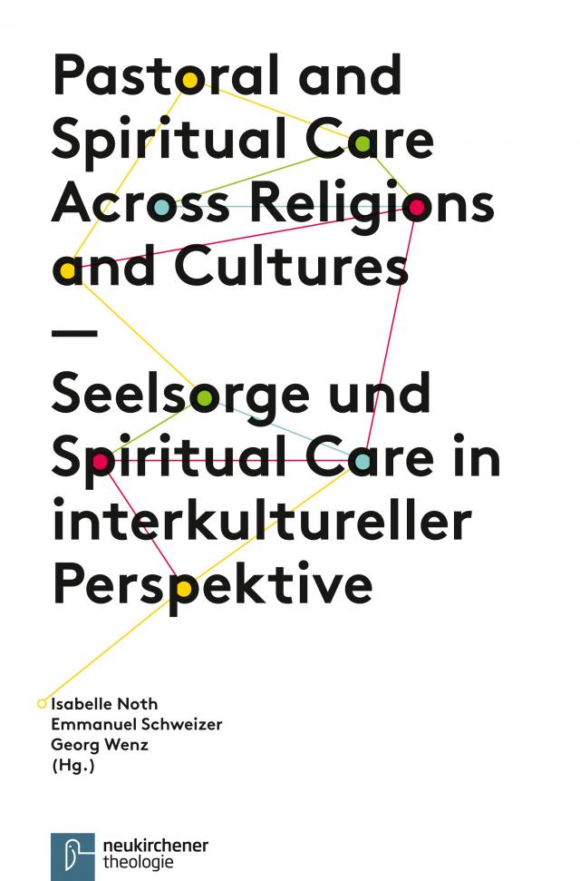 Seelsorge und Spiritual Care in interkultureller Perspektive