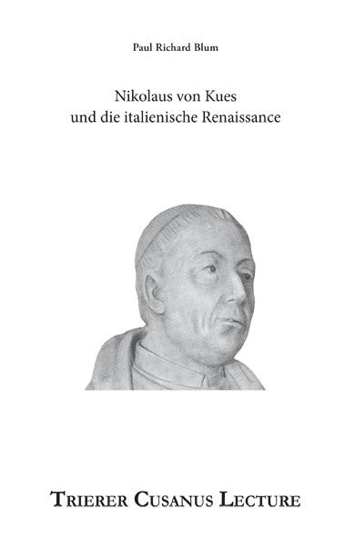 Nikolaus von Kues und die italienische Renaissance