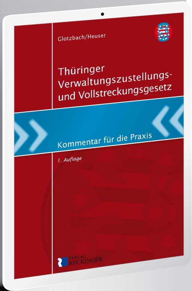 Thüringer Verwaltungszustellungs- und Vollstreckungsgesetz – Digital
