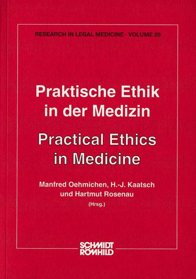 Praktische Ethik in der Medizin