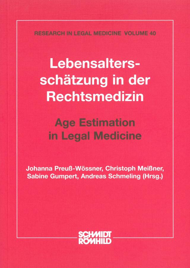 Lebensaltersschätzung in der Rechtsmedizin / Age Estimation in Legal Medicine