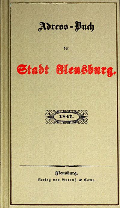 Adress-Buch der Stadt Flensburg 1847