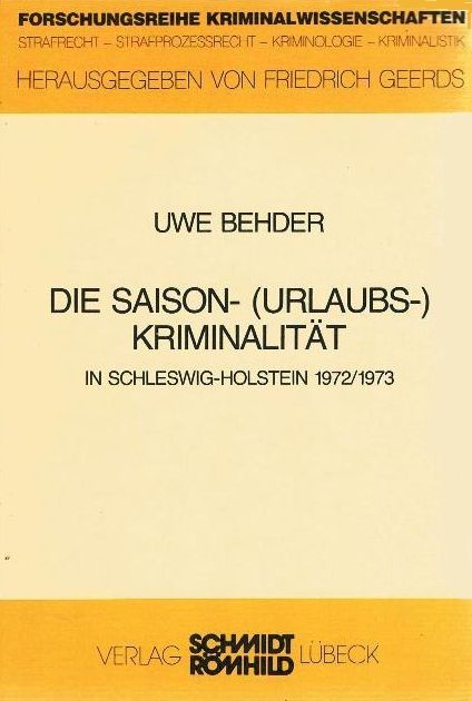 Die Saison-(Urlaubs-)Kriminalität in Schleswig-Holstein 1972/1973