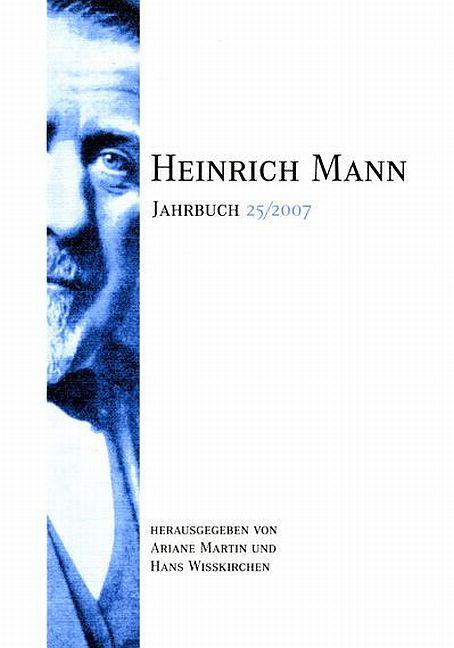 Heinrich Mann-Jahrbuch / 25/2007