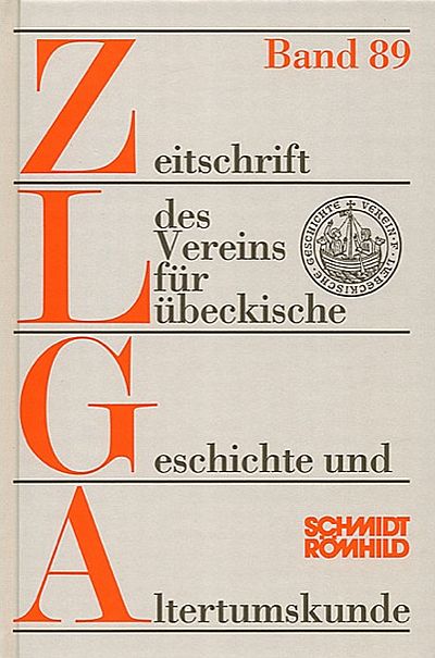 Zeitschrift des Vereins für Lübeckische Geschichte und Altertumskunde Band 89/2009