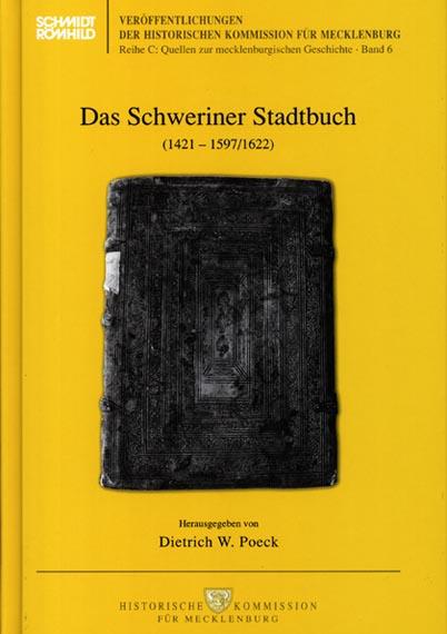 Das Schweriner Stadtbuch (1421-1597/1622)